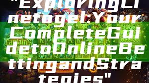 "Exploring Linetogel: Your Complete Guide to Online Betting and Strategies"