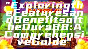 "Exploring the Features and Benefits of the Oura 88: A Comprehensive Guide"