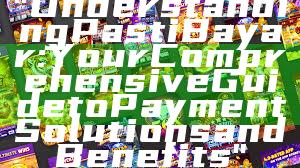 "Understanding Pasti Bayar: Your Comprehensive Guide to Payment Solutions and Benefits"