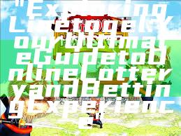 "Exploring Linetogel: Your Ultimate Guide to Online Lottery and Betting Experience"