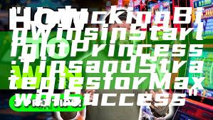 "Unlocking Big Wins in Starlight Princess: Tips and Strategies for Maxwin Success"